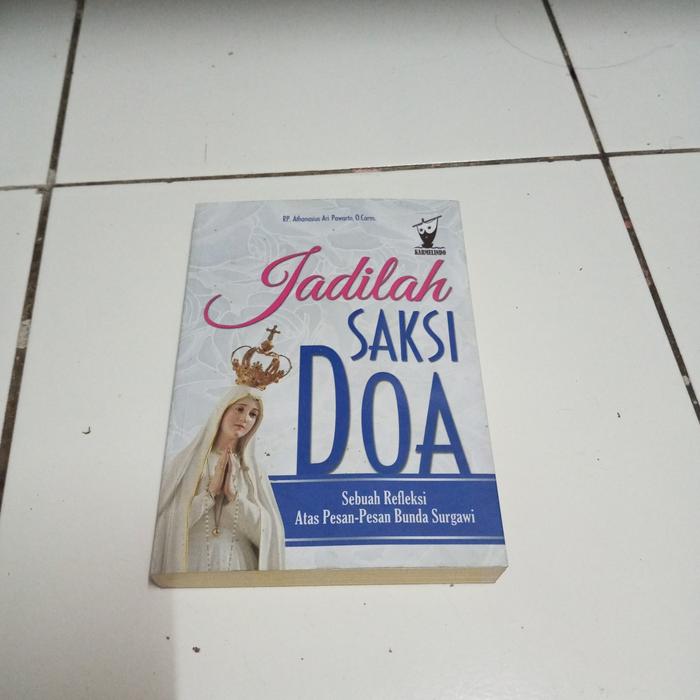 Gambar Buku Jadilah SAKSI DOA dari sofishop10 undefined Tokopedia