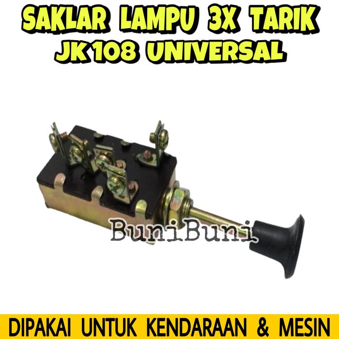 Jual Saklar Lampu / Switch On Off 3X Tarik JK108 Mobil & Truk Universal ...