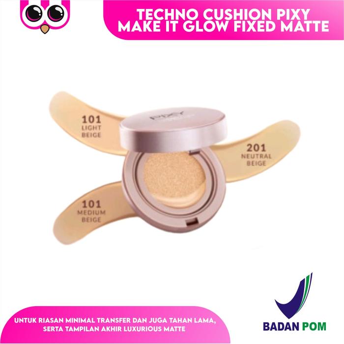 Gambar TECHNO CUSHION PIXY MAKE IT GLOW FIXED MATTE / BASE MAKE UP - 101 LIGHT BEIGE dari WIN SHOP SOLO undefined Tokopedia