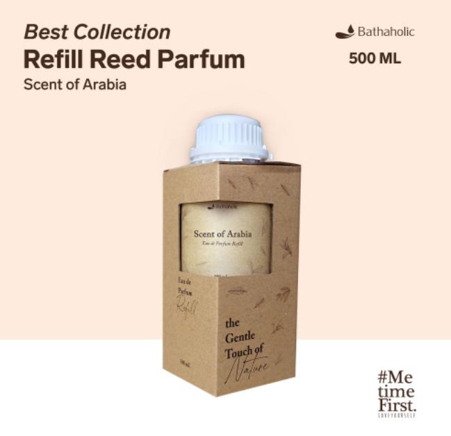 Jual Bathaholic Refill Refil EDP Reed Scent of Arabia 500ml
