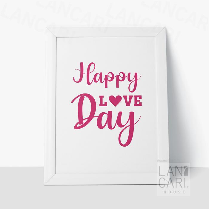 Gambar Dekorasi Happy Love Day Frame Bingkai Pigura Decor Wall Hiasan Kamar - Hitam dari LANCARI Kota Administrasi Jakarta Pusat Tokopedia