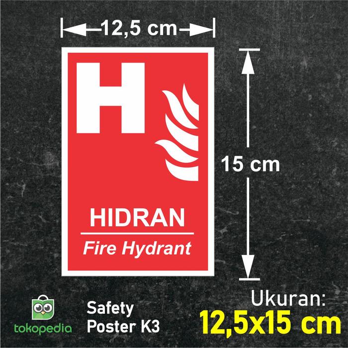 Gambar Stiker Hidran Hydrant Tanda Safety Sign - 12,5x15 cm dari Safety Poster K3 Indonesia undefined Tokopedia