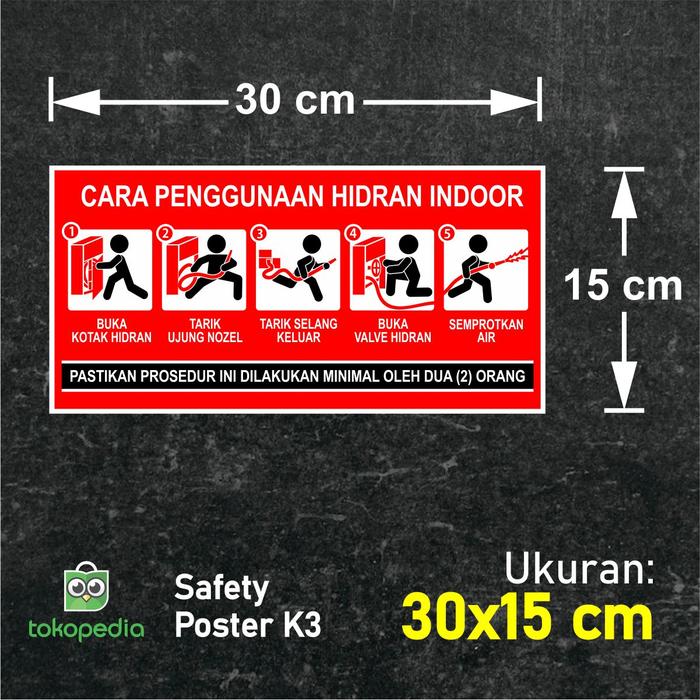 Gambar Stiker Cara Penggunaan Hidran Indoor Safety Sign - 30x15 cm dari Safety Poster K3 Indonesia undefined Tokopedia