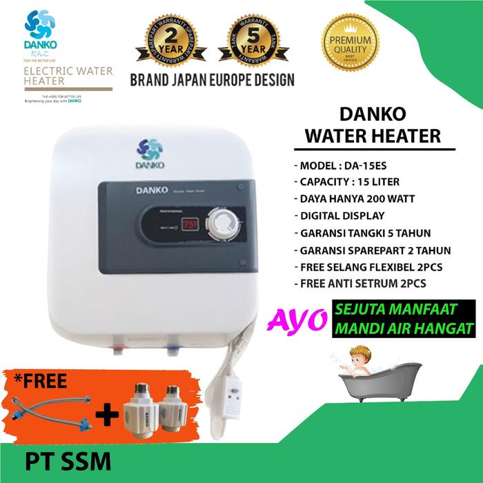 Promo Water Heater Danko Anti Electric Wall Protection Type DA15ES 15 Liter  Cicil 0% 3x - Jakarta Selatan - Pt Ssm | Tokopedia