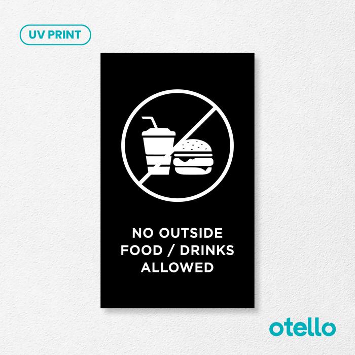 Gambar No Outside Food Drinks Allowed | Sign Board Akrilik | Papan Penanda - Dasar Hitam, 12 x 20 cm dari Otello Studio undefined Tokopedia