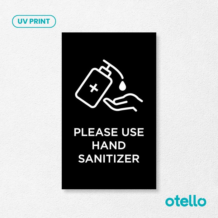 Gambar Sign Papan Please Use Hand Sanitizer | Signage Tempel Pakai Sanitizer - Dasar Hitam, 12 x 20 cm dari Otello Studio undefined Tokopedia