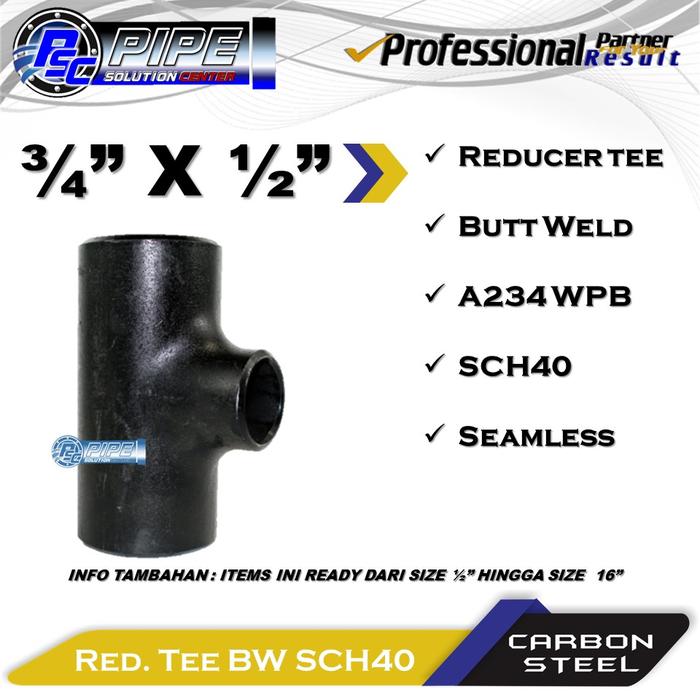 Gambar Reducer Tee Pipe Pipa Besi Hitam SCH 40 BW 3/4" - 1-1/2" - 3/4" x 1/2", Hitam dari PIPE SOLUTION CENTER undefined Tokopedia