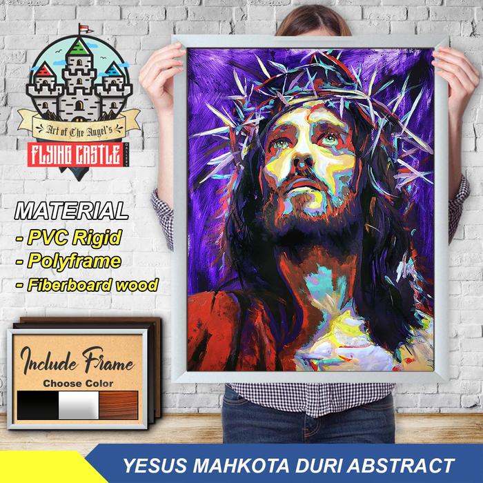 Jual Gambar Poster Lukisan Yesus Mahkota Duri Abstract + Bingkai Frame ...
