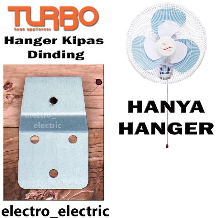 Gambar Besi Holder Hanger Pengait Gantungan Wall Fan Kipas Dinding Turbo - HANYA_HANGER dari ElectroElectric undefined Tokopedia