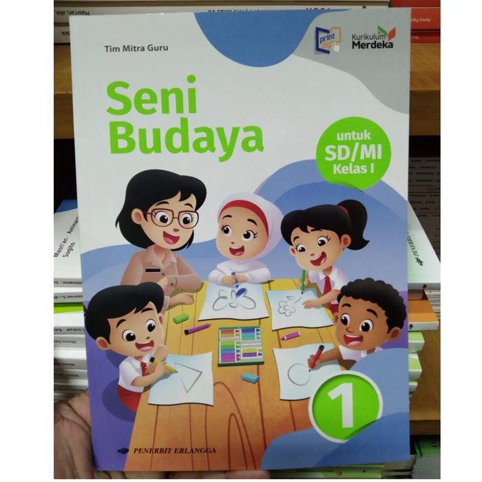 Jual Seni Budaya Kelas 1 SD Kurikulum Merdeka Erlangga - Jakarta Utara ...