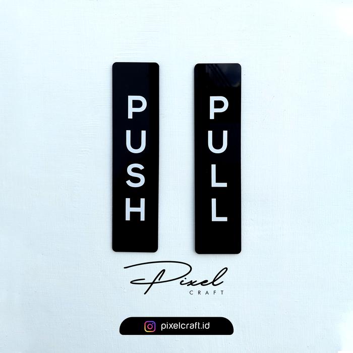 Gambar DORONG TARIK - PUSH PULL | Akrilik Pintu / Acrylic Door Sign - 5x20 cm - Hitam dari PixelCraft undefined Tokopedia