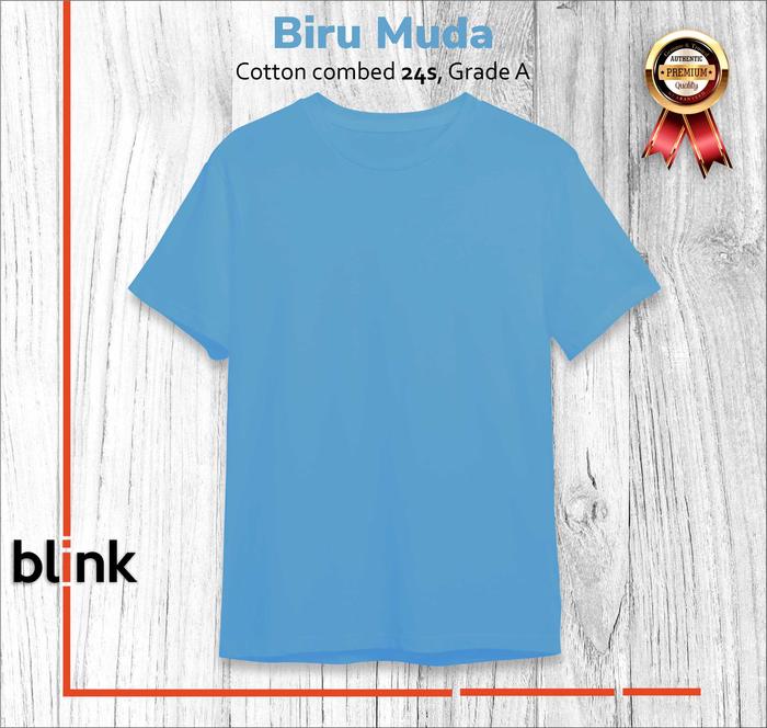 Gambar Kaos polos pria katun premium /combed 24s Grade A- M L XL 2L, 3L 4L 5L - Biru Muda, M dari blink-Store-bdg undefined Tokopedia