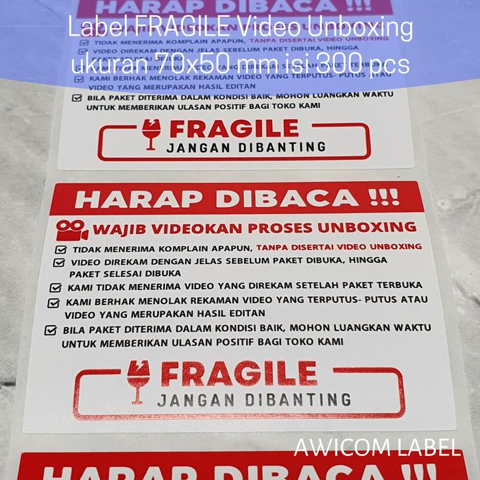 Gambar Label Sticker FRAGILE Wajib Video Unboxing Stiker 80x50 isi 300 - HARAPDIBACA FGL dari Awicom Shop undefined Tokopedia