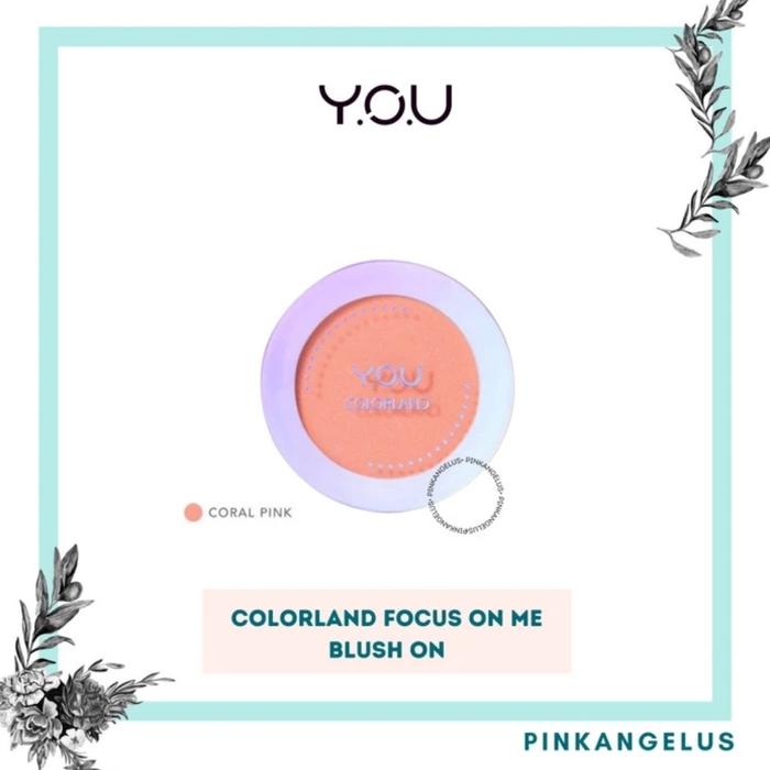 Gambar you colorland focus on me blush on color natural - coral pink dari Mannis Mart undefined Tokopedia