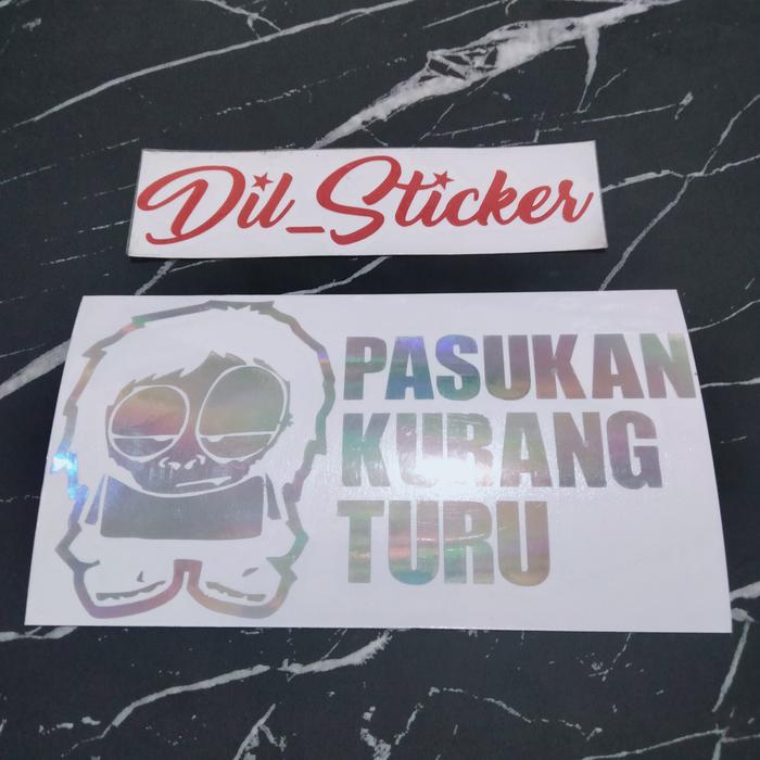 Gambar STICKER PASUKAN KURANG TURU STICKER MOTOR MOBIL CUTTING - Hologram, 20×10,5cm dari ARP Sticker undefined Tokopedia