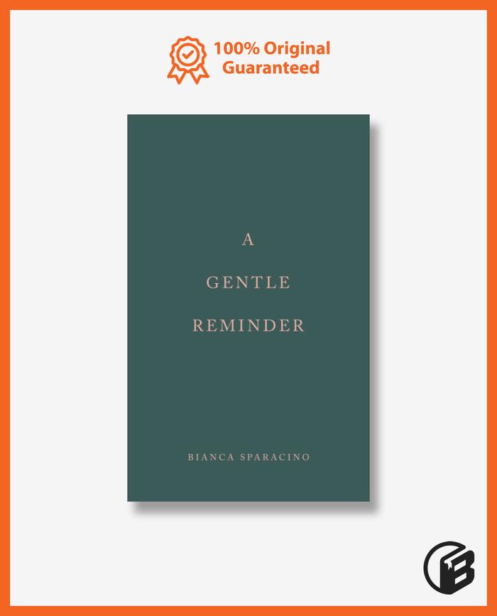 A Gentle Reminder By Bianca Sparacino – Paperback (Very Good Condition)