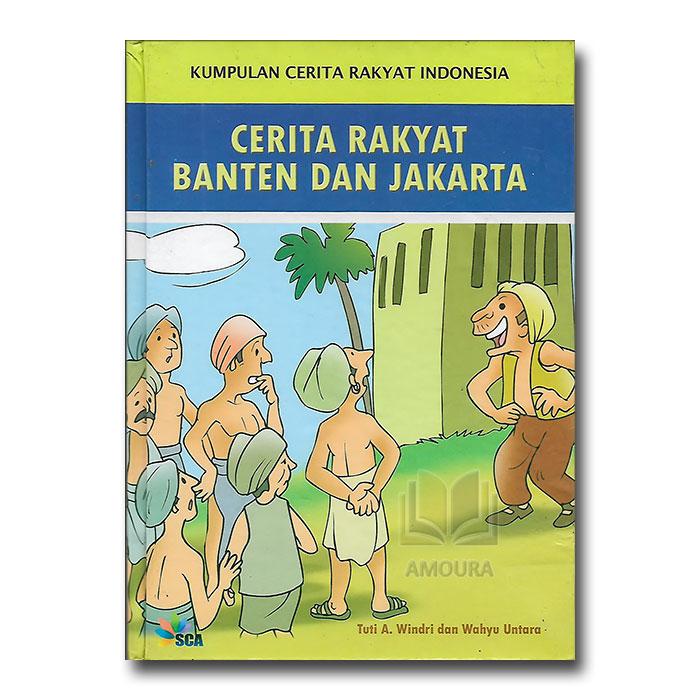 Gambar Kumpulan Cerita Rakyat Indonesia - Dongeng Nusantara Hard Cover Warna - Banten Jakarta dari Amoura Books and Stationery undefined Tokopedia