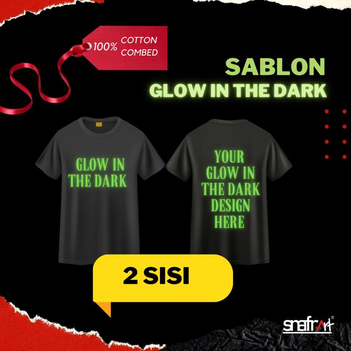 Gambar SABLON KAOS GLOW IN THE DARK 2 SISI NYALA HIJAU | Cotton Combed Unisex - S, 25x5 cm - A5 dari Sablon Kaos Surabaya undefined Tokopedia