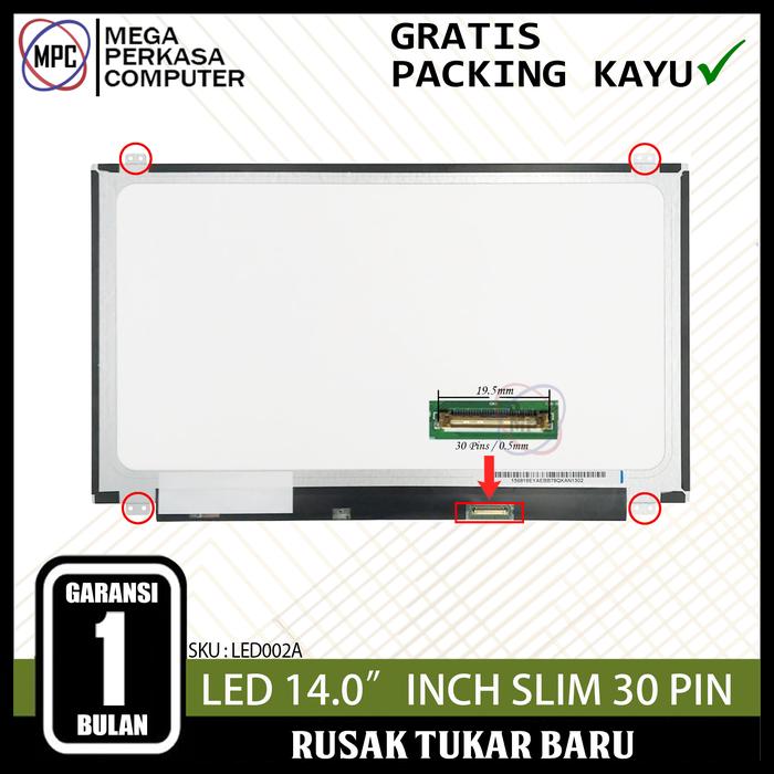 Gambar LAYAR Screen LED LCD Laptop 14 Inch SLIM 30 pin kuping atas bawah dari Mega Perkasa CLS undefined Tokopedia