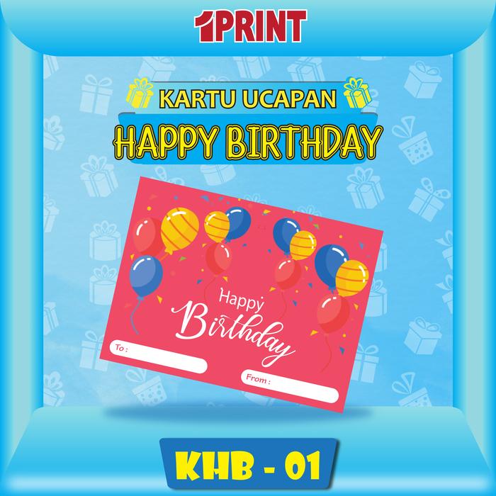 Gambar Kartu Ucapan Happy Birthday | Kartu Ucapan Ulang Tahun | Birthday Card - KHB-01 dari 1Print undefined Tokopedia