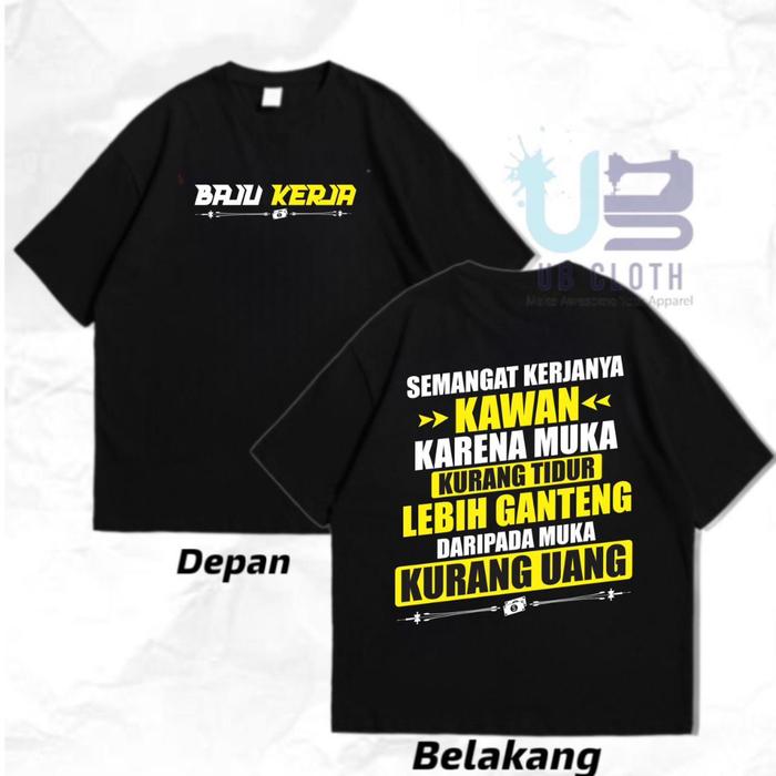 Gambar Kaos semangat kerjanya kawan baju kerja ub - Putih, M dari UB CLOTH undefined Tokopedia