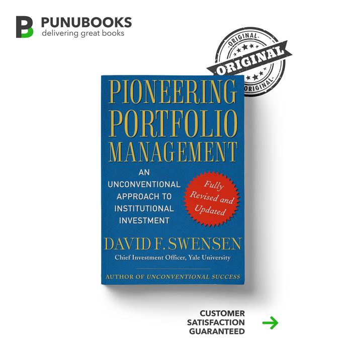 Jual Pioneering Portfolio Management by David F. Swensen - Jakarta Pusat - Punubooks | Tokopedia