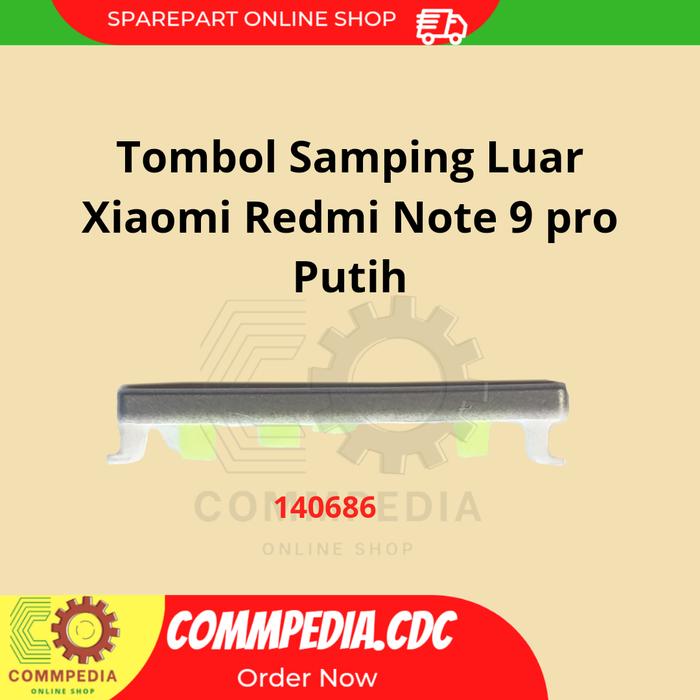 Gambar Tombol luar samping Xiaomi Redmi Note 9 Pro - Putih dari Commpedia undefined Tokopedia