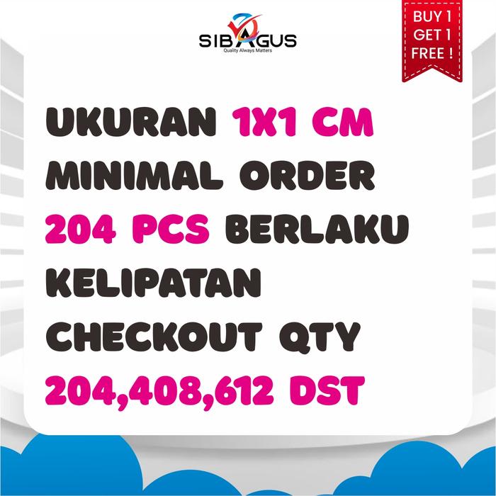 Gambar [BUY 1 GET 1 FREE] Stiker Label Kemasan | Stiker Chromo Custom - 1x1 cm, Tanpa Laminasi dari Sibagus Print undefined Tokopedia