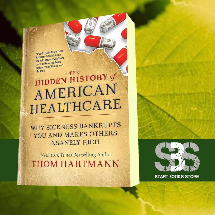 Gambar The Hidden History of American Healthcare dari START BOOKS STORE undefined Tokopedia