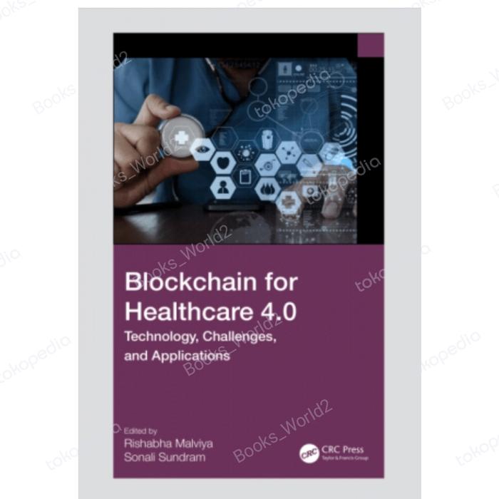 Gambar Buku Blockchain for Healthcare 4.0: Technology, Challenges dari Bookworld182 undefined Tokopedia