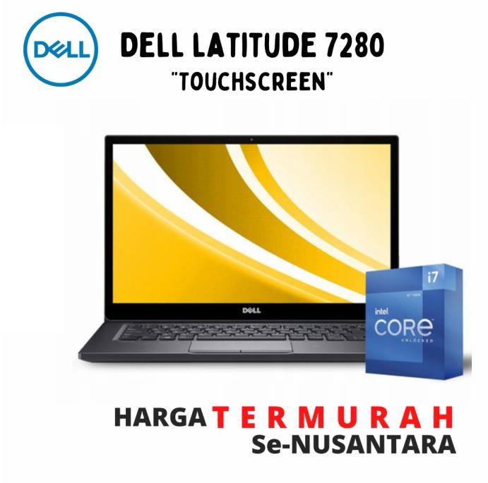 REDYY!!Laptop Touchscreen Dell Latitude 7280 Core i7 Gen 16GB/512SSD  NOTS, 8GB/256SSD