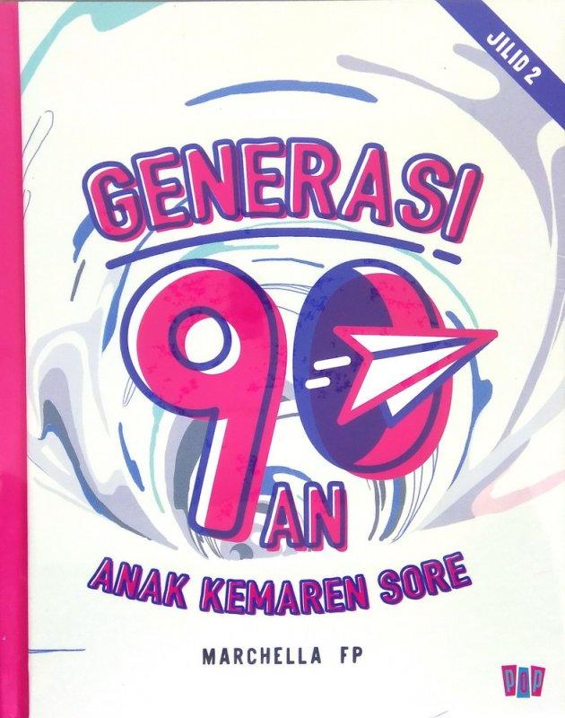Gambar Buku Generasi 90an - Marchella Fp - KPG - JILID 2 dari Republikfiksi undefined Tokopedia