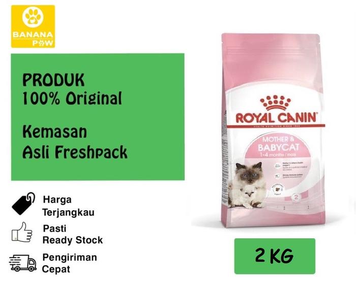 Gambar Royal Canin Mother & Babycat 2kg Makanan Kucing untuk Induk Menyusui & Anak Usia 4 Bulan Kemasan Freshpack Asli dari Banana Paw Petshop undefined Tokopedia