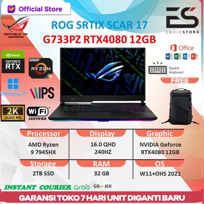 Gambar ASUS ROG STRIX SCAR 17 G733PZ RTX4080 RYZEN 9 7945HX 32GB 2TBSSD 240HZ - STANDART, 32GB - 2TBSSD dari ENVICSTORE undefined Tokopedia