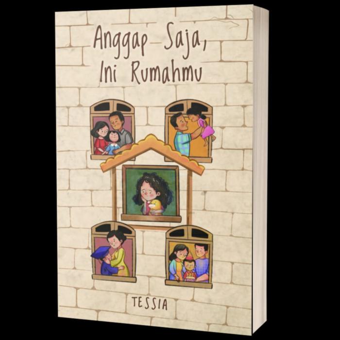 Gambar PO Buku Anggap Saja Ini Rumahmu - Tessia - Bumifiksi - REG dari BumifiksiJogjakarta Kab. Sleman Tokopedia