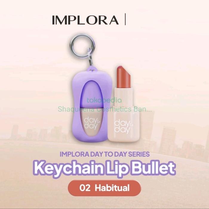 Gambar implora day to day lip bullet - 03 Extraordinar dari Shaqueena Cosmetics Bandung undefined 3 Tokopedia