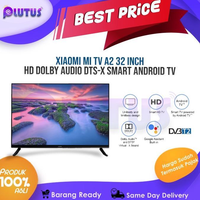 Gambar ! XIAOMI MI TV A2 32 INCH HD DOLBY AUDIO DTS-X SMART ANDROID TV - - MI TV A2 32 HD, TANPA KAYU dari DIGITAL DRAGON undefined Tokopedia