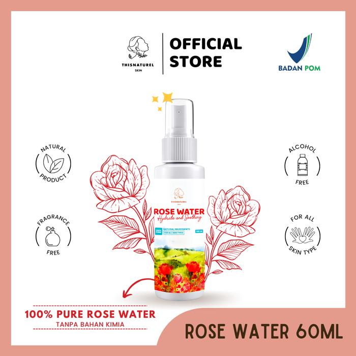 Gambar Pure Rose Water 100ml - Air Mawar Natural BPOM - 60ml dari THISNATUREL undefined Tokopedia