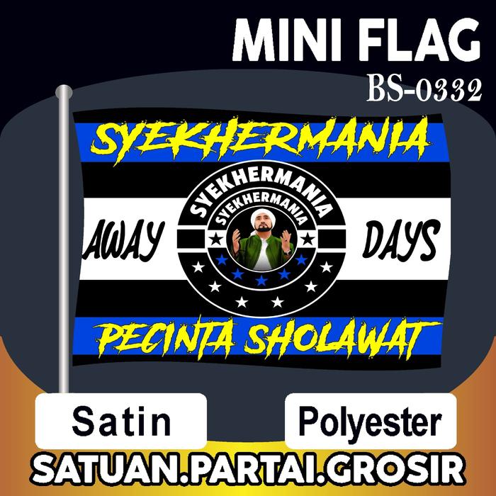 Gambar Umbul Umbul Syekhermania Away Days Pecinta Sholawat Kode 331-334 Murah - BS-0332, 90X120 dari pancawarnaprinting undefined Tokopedia