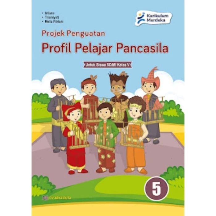 Gambar Buku Projek Penguatan Profil Pelajar Pancasila P5 Kelas 1 SD Kurikulum Merdeka CV. Arya Duta - Kelas 5 dari Toko Buku AD undefined Tokopedia