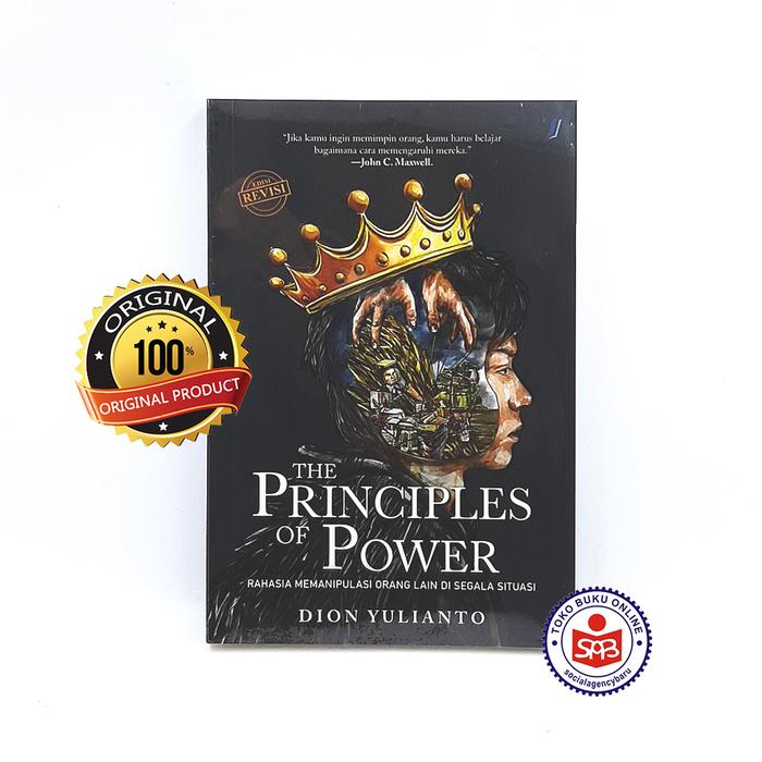 Gambar The Principles Of Power - Rahasia Memanipulasi Orang - Dion Yulianto - HANYA BUKU dari Social Agency Baru undefined Tokopedia