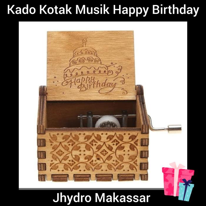 Gambar Kotak Musik Happy Birthday / Kado Music Box Spesial Ulang Tahun - Wooden dari Jhydro Makassar undefined Tokopedia