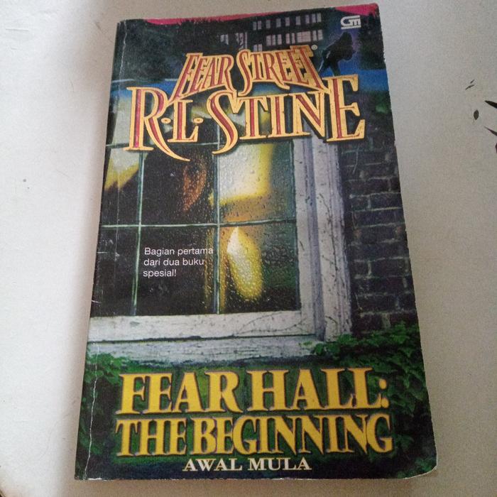 Jual Novel Original,R.S.Stine,Fear hall:The Beginning,Awal mula - Kota ...