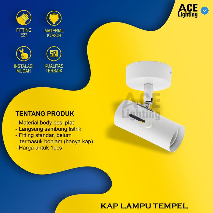 Gambar Kap Lampu sorot plafon tempel besi fitting e27 - Putih dari ACE LIGHTING undefined Tokopedia