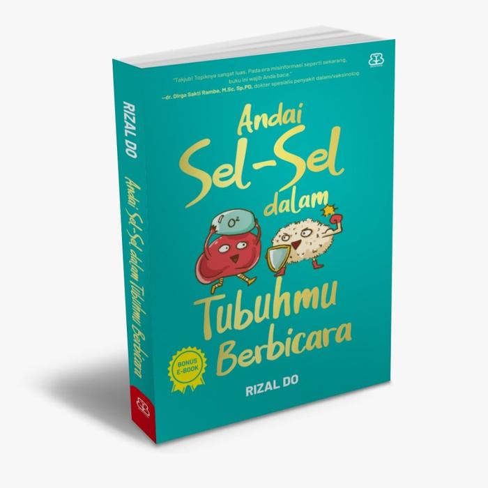 Gambar Andai Sel-Sel Dalam Tubuhmu Berbicara - Rizal Do | Buku Kesehatan - Buku AndaiSel dari Millennia Bookstore undefined Tokopedia