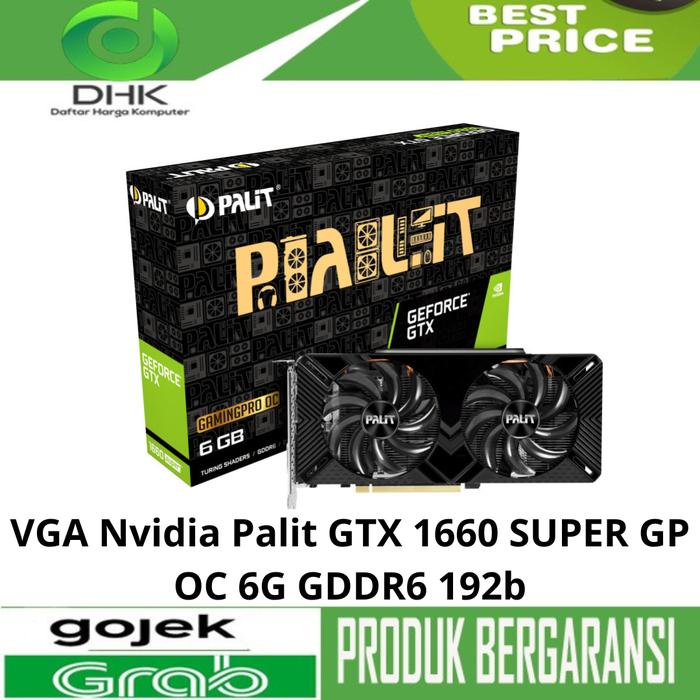 Jual VGA Nvidia Palit GTX 1660 SUPER GP OC 6G GDDR6 192b Kota