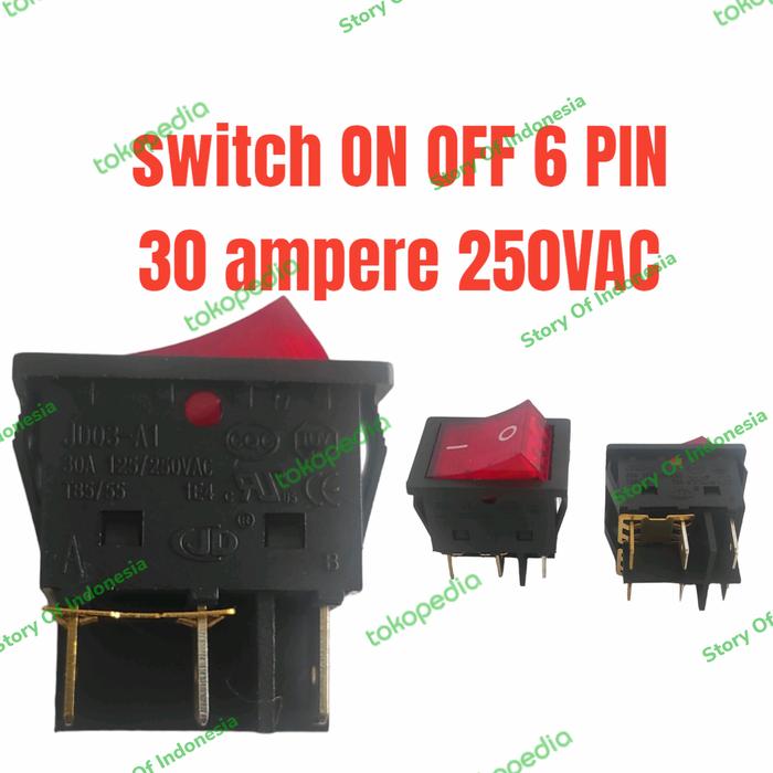 Jual Saklar Switch ON OFF 30A 30 A 6 Kaki Besar + Lampu 250VAC Trafo ...