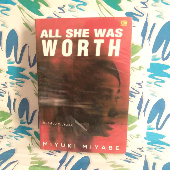 Jual original Novel All She Was Worth Melacak Jejak Miyuke