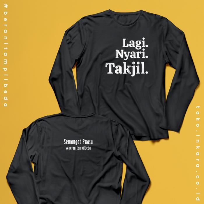 Gambar Style one kaos "Lagi Nyari Takjil" lengan panjang - Hitam, S dari INKARA SHOP undefined Tokopedia