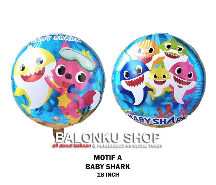 Gambar Balon Foil Baby Shark / Balon Foil Bulat Baby Shark / Balon Ikan Hiu - MOTIF A dari Balonku Shop undefined Tokopedia
